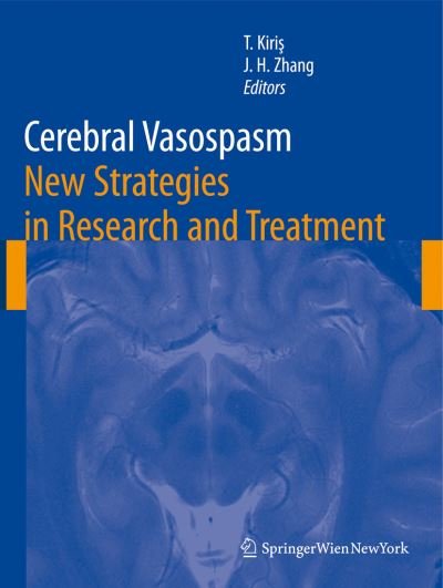 Cover for Talat Kiris · Cerebral Vasospasm: New Strategies in Research and Treatment - Acta Neurochirurgica Supplement (Paperback Book) [1st Ed. Softcover of Orig. Ed. 2008 edition] (2010)