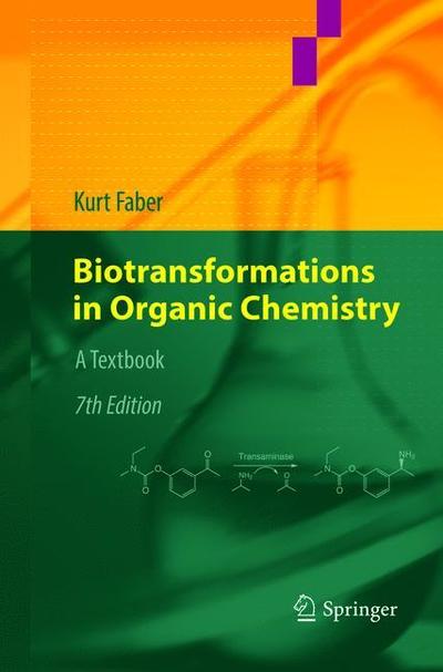 Cover for Kurt Faber · Biotransformations in Organic Chemistry: A Textbook (Paperback Book) [Softcover reprint of the original 7th ed. 2018 edition] (2019)