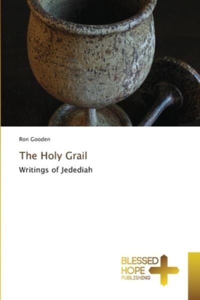 Cover for Ron Gooden · The Holy Grail (Taschenbuch) (2021)