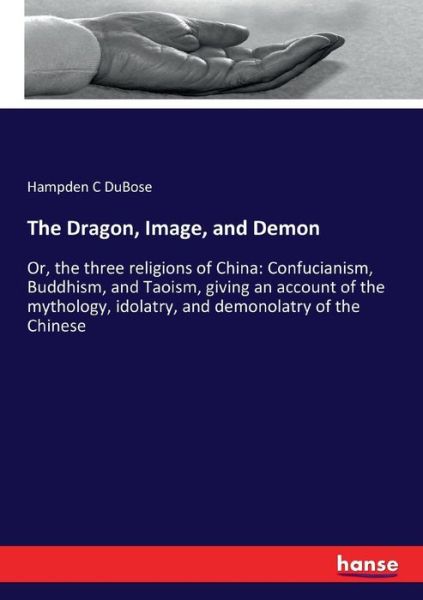 Cover for DuBose · The Dragon, Image, and Demon (Bok) (2017)