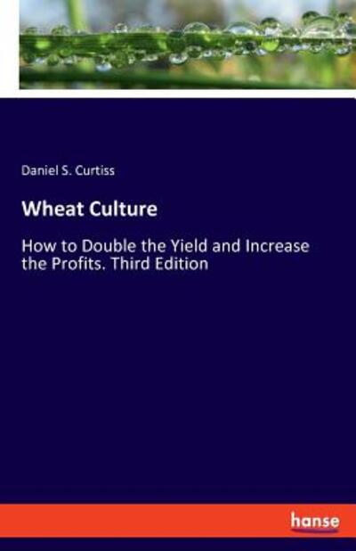 Cover for Curtiss · Wheat Culture (Book) (2019)