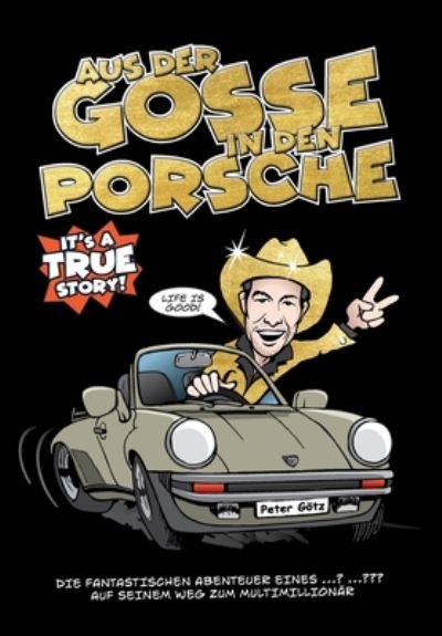 Cover for Götz · Aus der Gosse in den Porsche (Bog) (2020)