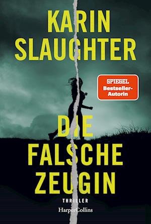 Cover for Karin Slaughter · Die falsche Zeugin (Bog) (2022)