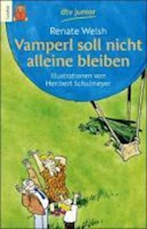 Cover for Renate Welsh · Vamperl soll nicht alleine bleiben (Taschenbuch) (1992)