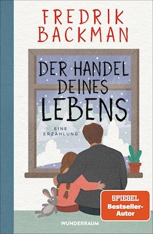 Cover for Fredrik Backman · Der Handel Deines Lebens (Bok)