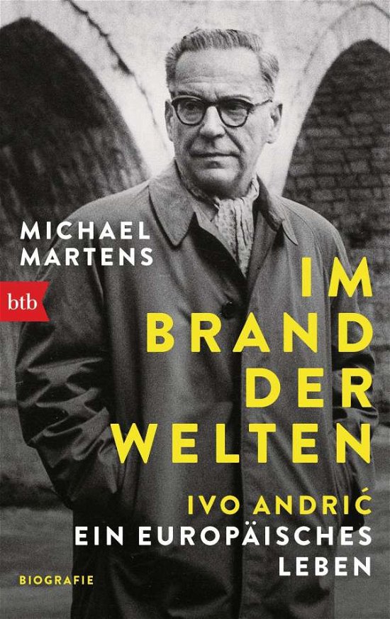 Cover for Michael Martens · Im Brand der Welten - Ivo Andric. Ein europäisches Leben (Paperback Book) (2022)