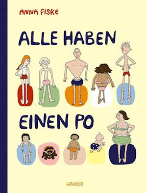 Cover for Anna Fiske · Alle haben einen Po (aktualisierte Ausgabe) (Buch) (2024)