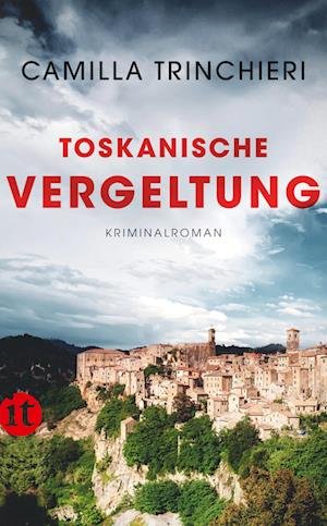 Toskanische Vergeltung - Camilla Trinchieri - Kirjat - Insel Verlag - 9783458682165 - sunnuntai 19. kesäkuuta 2022