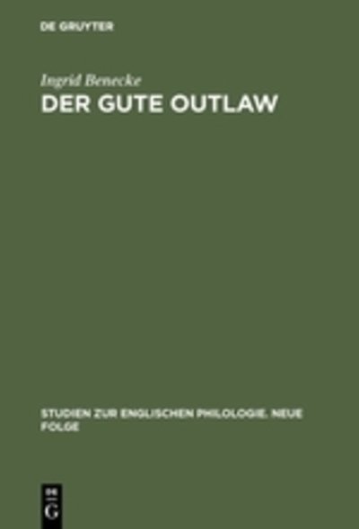 Der gute Outlaw - Benecke - Livres -  - 9783484450165 - 1973