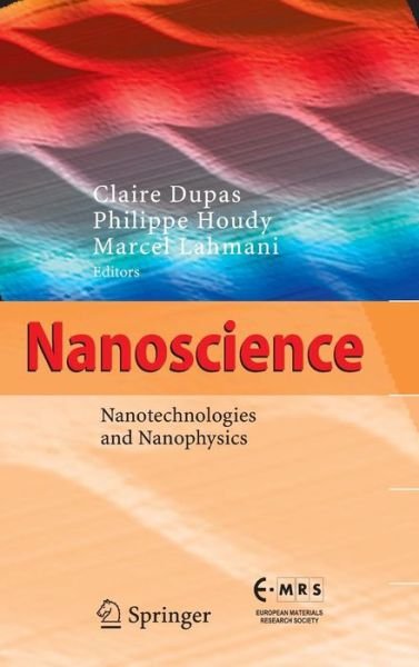 Cover for Dupas · Nanoscience: Nanotechnologies and Nanophysics (Hardcover Book) [2007 edition] (2006)