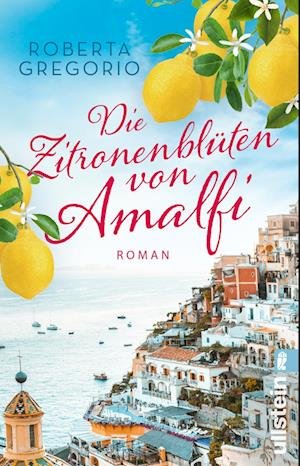 Cover for Roberta Gregorio · Die Zitronenblüten von Amalfi (Kleine Läden in Amalfi 3) (Book) (2023)