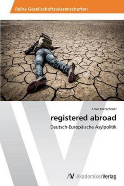 Cover for Kretschmer Uwe · Registered Abroad (Paperback Book) (2014)