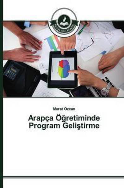 Cover for Ozcan Murat · Arapca O Retiminde Program Geli Tirme (Pocketbok) (2015)