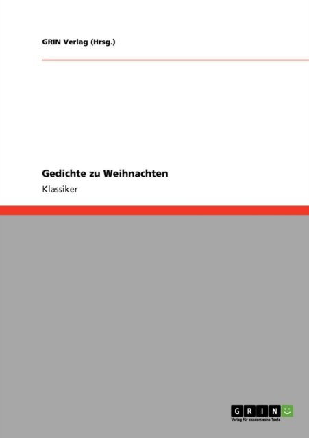 Cover for Grin Verlag (Hrsg ). · Gedichte Zu Weihnachten (Paperback Book) [German edition] (2008)