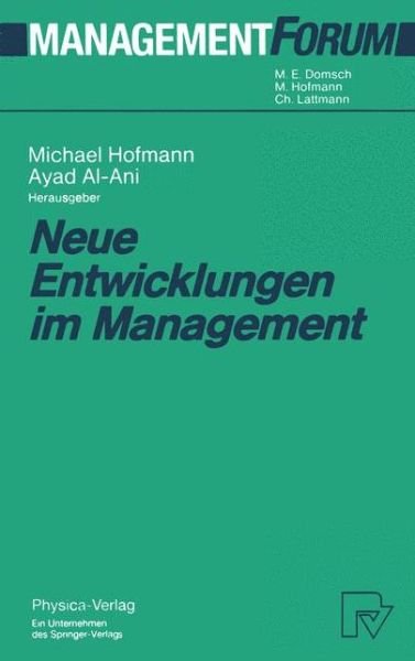 Cover for Michael Hofmann · Neue Entwicklungen Im Management - Management Forum (Taschenbuch) [Softcover reprint of the original 1st ed. 1994 edition] (2012)