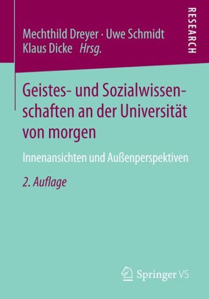 Cover for Mechthild Dreyer · Geistes- Und Sozialwissenschaften an Der Universitat Von Morgen: Innenansichten Und Aussenperspektiven (Paperback Book) [2nd 2. Aufl. 2014 edition] (2014)