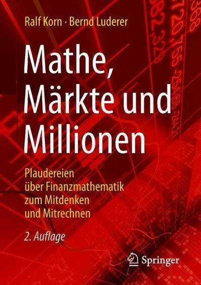 Mathe Maerkte und Millionen - Korn - Bücher - Springer Fachmedien Wiesbaden - 9783658237165 - 19. Dezember 2018