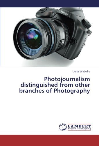 Cover for Jonai Wabwire · Photojournalism Distinguished from Other Branches of Photography (Paperback Book) (2014)