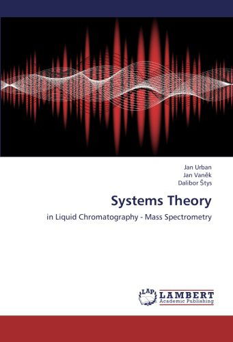 Cover for Dalibor Stys · Systems Theory: in Liquid Chromatography - Mass Spectrometry (Paperback Bog) (2012)