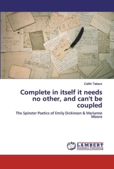 Cover for Takacs · Complete in itself it needs no o (Book) (2019)