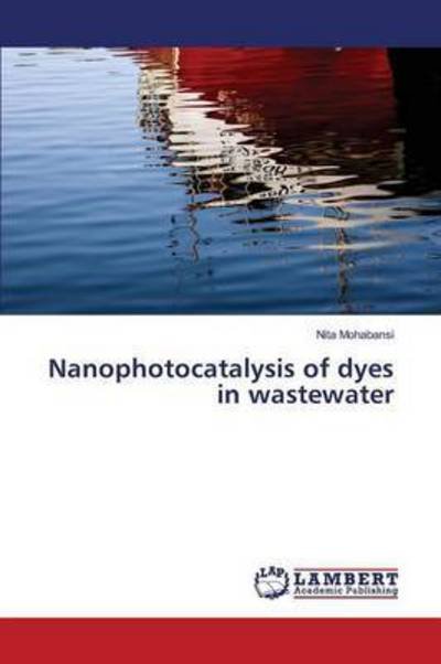 Cover for Mohabansi · Nanophotocatalysis of dyes in (Book) (2016)