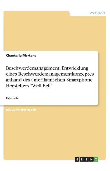 Beschwerdemanagement. Entwicklu - Mertens - Książki -  - 9783668869165 - 