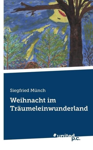 Cover for Münch · Weihnacht im Träumeleinwunderland (Bog) [German edition]