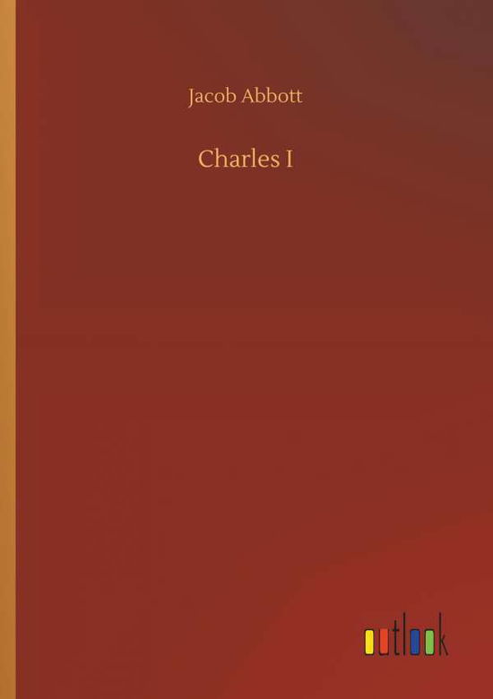 Cover for Abbott · Charles I (Book) (2019)