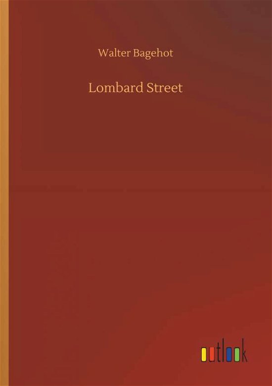Cover for Bagehot · Lombard Street (Book) (2019)