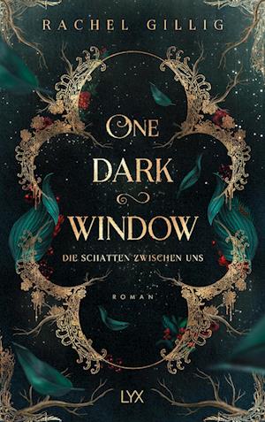 One Dark Window - Die Schatten zwischen uns - Rachel Gillig - Książki - LYX - 9783736322165 - 28 czerwca 2024