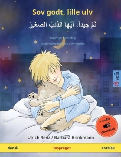 Cover for Ulrich Renz · Sov godt, lille ulv - ???? ?????? ????? ?????? ??????? (dansk - arabisk) (Paperback Book) (2023)