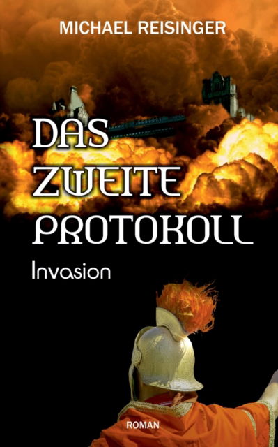 Cover for Michael Reisinger · Das zweite Protokoll: Invasion (Paperback Book) (2022)