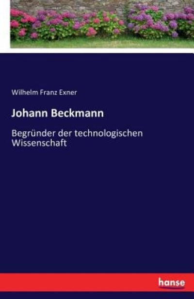 Johann Beckmann - Exner - Libros -  - 9783743405165 - 17 de diciembre de 2016