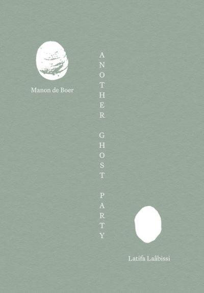 Cover for Another Ghost Party: Manon de Boer and Latifa Laabiss (Gebundenes Buch) (2023)
