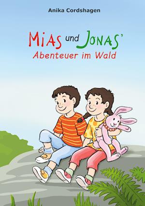 Cover for Anika Cordshagen · Mias und Jonas' Abenteuer im Wald (Paperback Book) (2021)