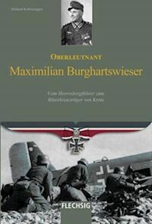 Cover for Roland Kaltenegger · Oberleutnant Maximilian Burghartswieser (Book) (2023)