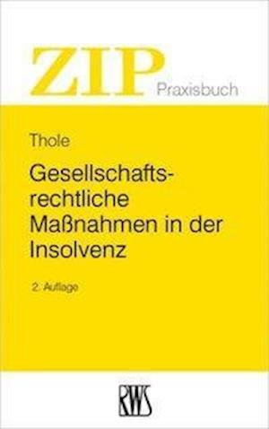 Cover for Thole · Gesellschaftsrechtliche Maßnahmen (Book)