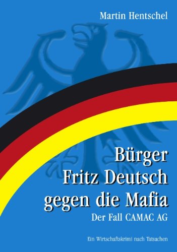 Cover for Martin Hentschel · B Rger Fritz Deutsch Gegen Die Mafia (Pocketbok) [German edition] (2004)