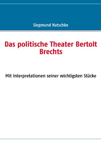 Cover for Siegmund Natschke · Das Politische Theater Bertolt Brechts (Paperback Book) [German edition] (2009)