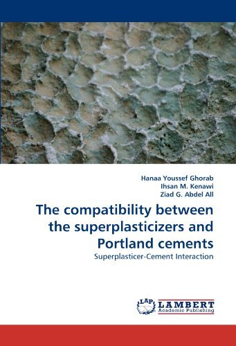 Cover for Ziad G. Abdel All · The Compatibility Between the Superplasticizers and Portland Cements: Superplasticer-cement Interaction (Paperback Bog) (2011)