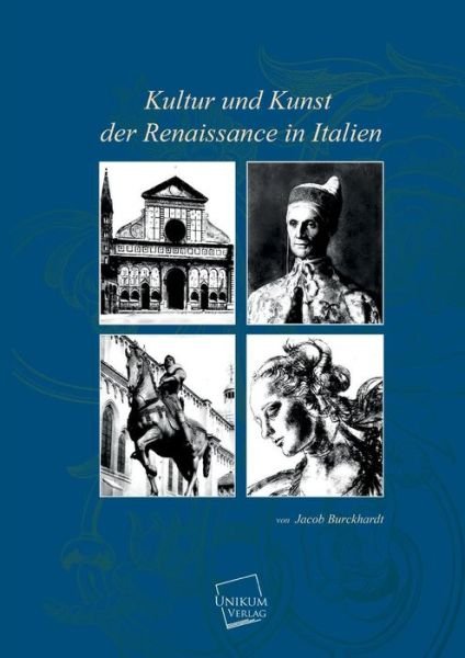 Cover for Jacob Burckhardt · Kultur Und Kunst Der Renaissance in Italien (Paperback Book) [German edition] (2013)