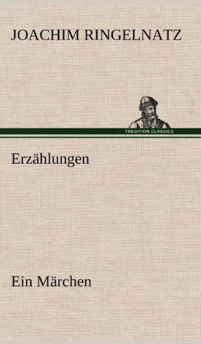 Cover for Joachim Ringelnatz · Erzahlungen (Inbunden Bok) [German edition] (2012)