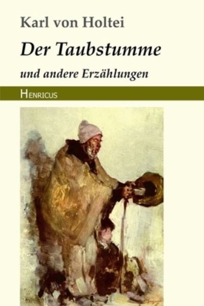 Cover for Karl Von Holtei · Der Taubstumme (Paperback Book) (2018)