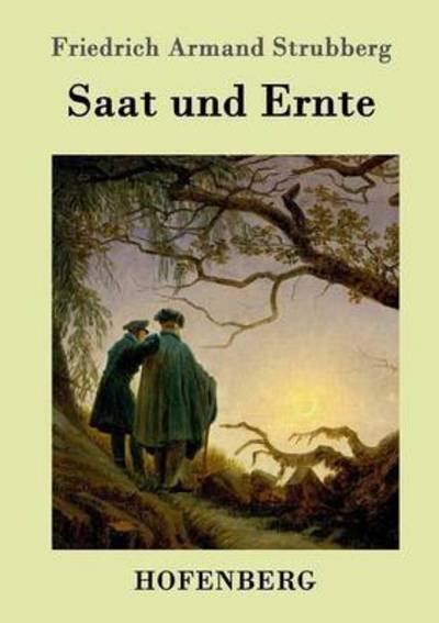 Cover for Friedrich Armand Strubberg · Saat und Ernte: Roman (Pocketbok) (2016)