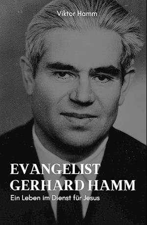 Cover for Viktor Hamm · Evangelist Gerhard Hamm (Book) (2023)