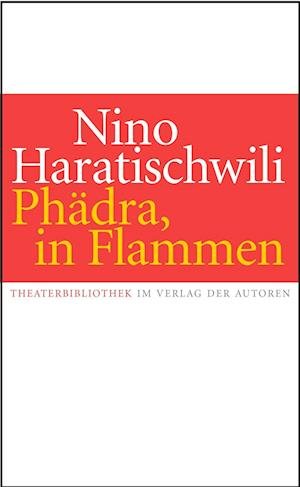 Cover for Nino Haratischwili · Phädra, in Flammen (Bok) (2023)