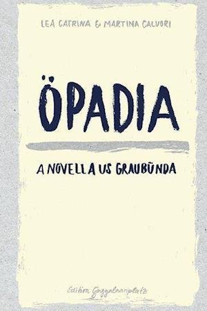 Cover for Lea Catrina · Öpadia (Innbunden bok) (2021)