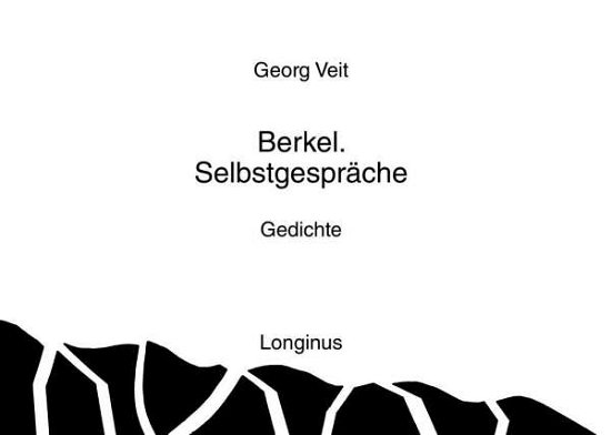 Cover for Veit · Berkel. Selbstgespräche (Buch)