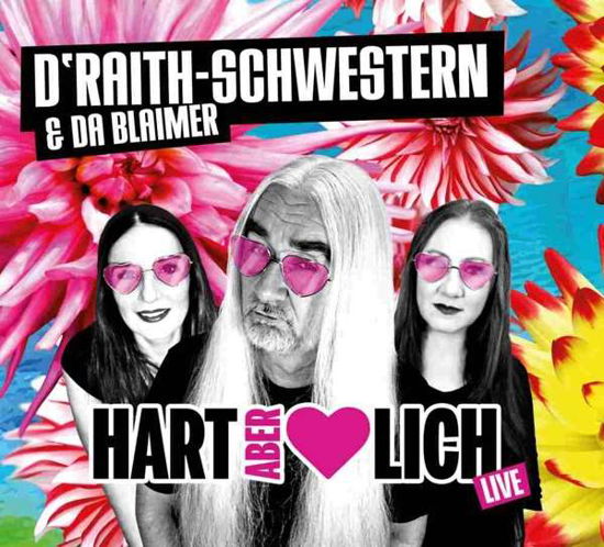 Hart Aber Herzlich - Draith-schwestern & Da Blaimer - Música - KENME - 9783945395165 - 24 de novembro de 2017