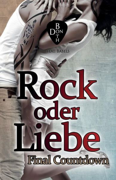 Cover for Don Both · Rock Oder Liebe (Taschenbuch) (2017)
